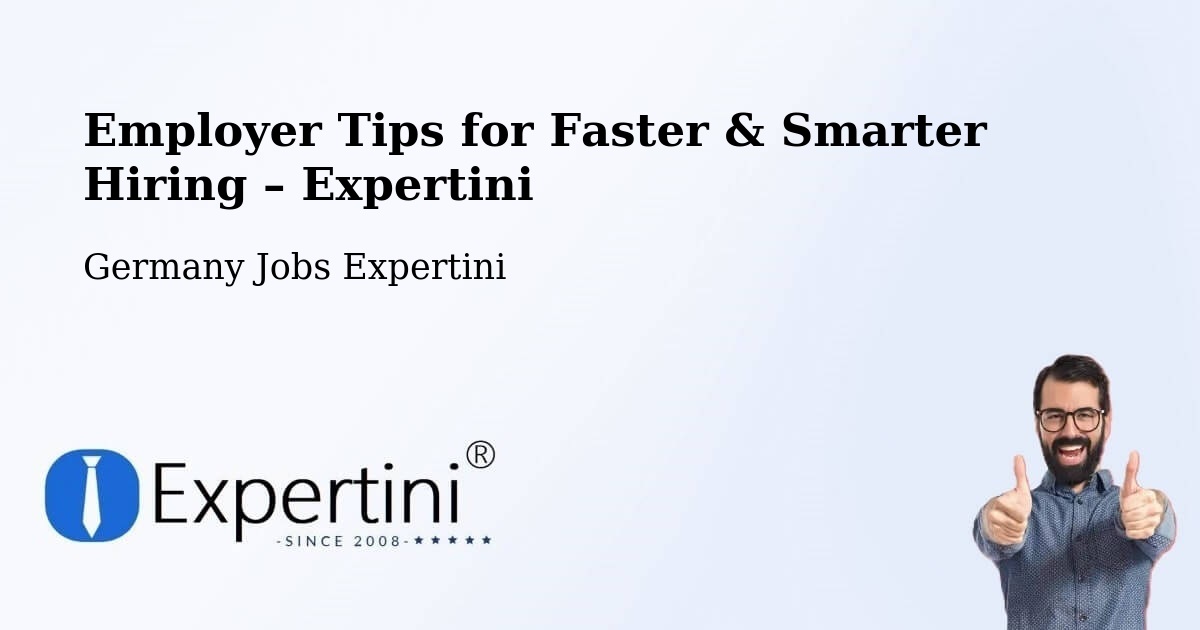 Employer Tips for Hiring & Recruitment – Aachen - Aachen, Germany Jobs Expertini