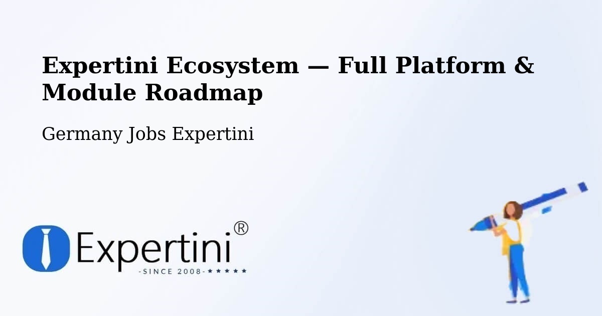Expertini Ecosystem — Full Platform & Module Roadmap – Aachen
